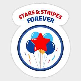 Stars & Stripes Forever Independence Day Sticker